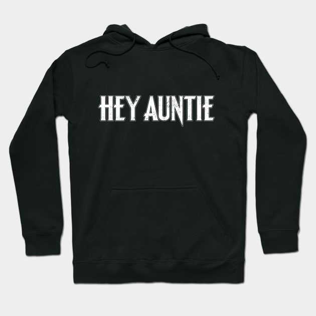 Hey Auntie Hoodie by The_Interceptor